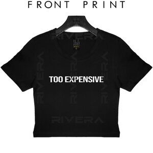 TOO EXPENSIVE Baby Tee Crop Tee Y2K Aesthetic, 90s Vintage Style, Minimal Tee